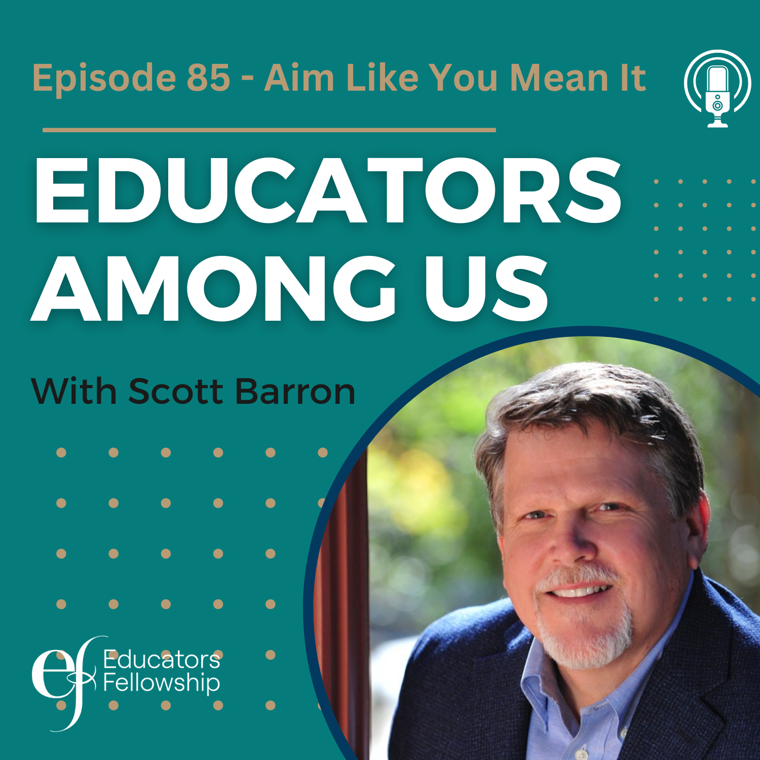 Educators Among Us Podcast Aim Like You Mean It